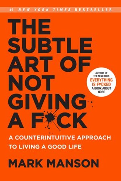 The Subtle Art of Not Giving a F*ck, Mark Manson - Ebook - 9780062457738