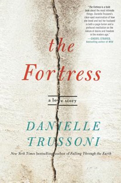 The Fortress: A Love Story, Danielle Trussoni - Paperback - 9780062459015