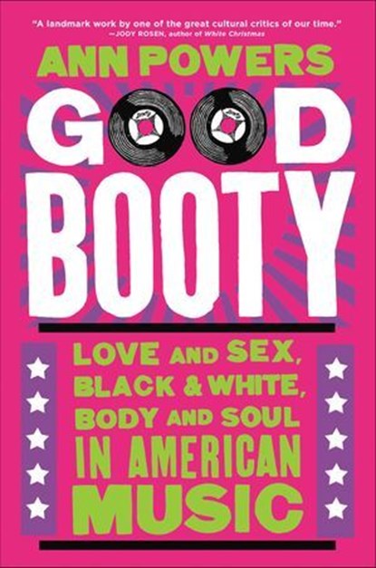 Good Booty, Ann Powers - Ebook - 9780062463715