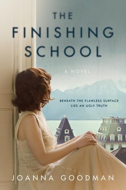 The Finishing School, Joanna Goodman - Paperback - 9780062465580