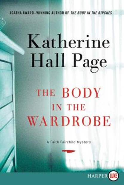 The Body in the Wardrobe LP, Katherine Hall Page - Paperback - 9780062466297