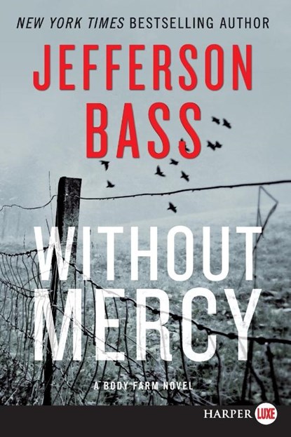 Without Mercy [Large Print], Jefferson Bass - Paperback - 9780062466402