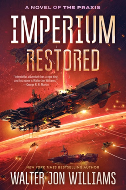 Imperium Restored, Walter Jon Williams - Paperback - 9780062467058