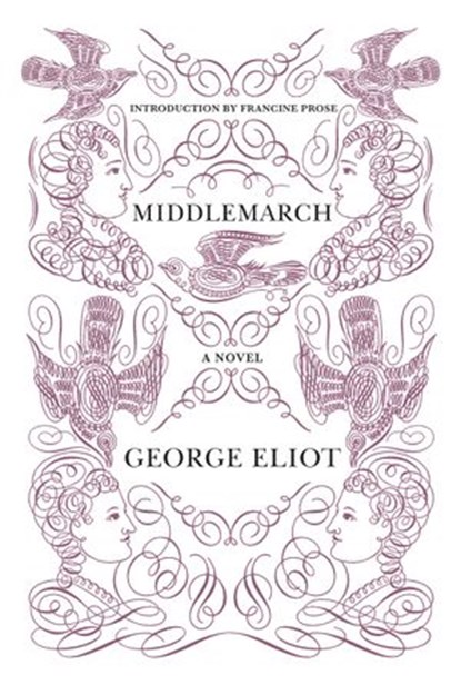 Middlemarch, George Eliot ; Francine Prose - Ebook - 9780062467379