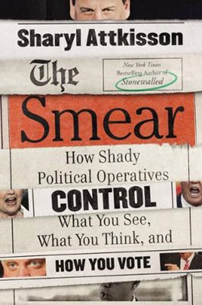 The Smear, Sharyl Attkisson - Gebonden - 9780062468161
