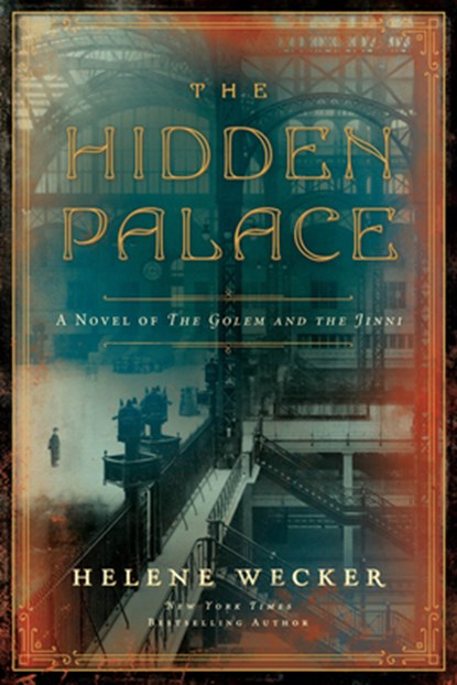 The Hidden Palace, Helene Wecker - Gebonden - 9780062468710