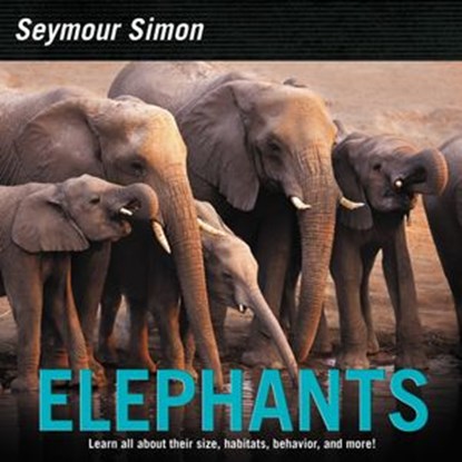 Elephants, Seymour Simon - Ebook - 9780062470621