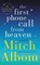 The First Phone Call from Heaven, ALBOM,  Mitch - Paperback - 9780062472601