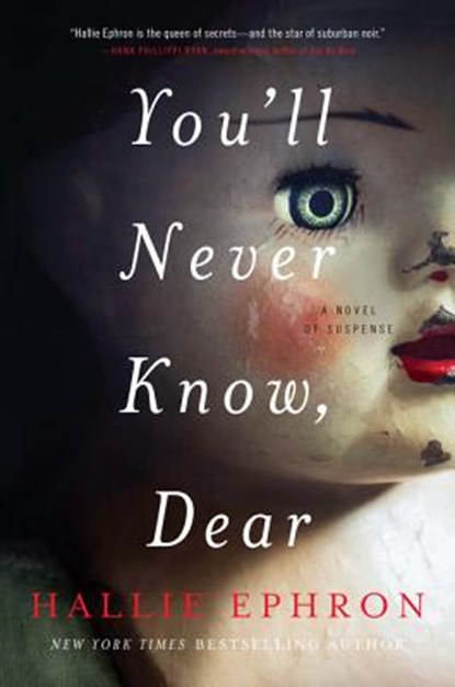 You'll Never Know, Dear, Hallie Ephron - Paperback - 9780062473639