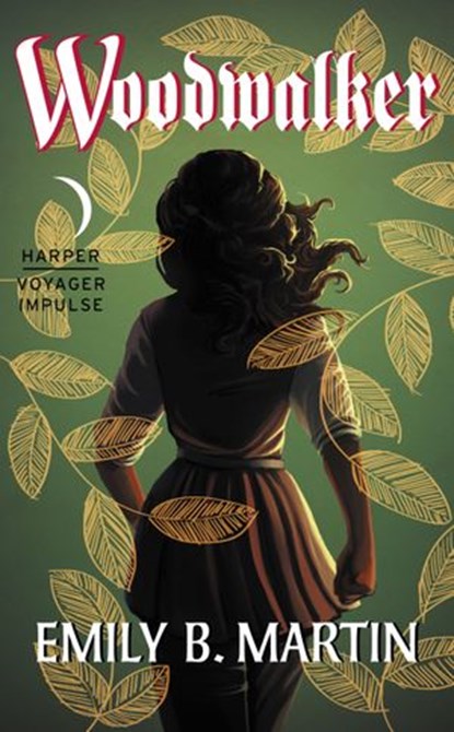 Woodwalker, Emily B Martin - Ebook - 9780062473707