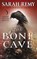 The Bone Cave, REMY,  Sarah - Paperback - 9780062473752