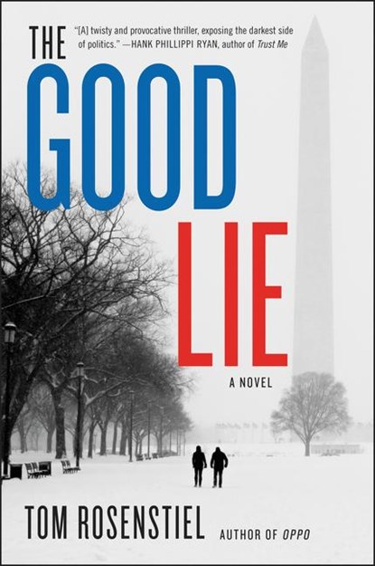 The Good Lie, Tom Rosenstiel - Paperback - 9780062475428