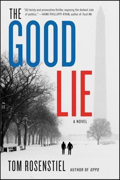 The Good Lie, Tom Rosenstiel - Ebook - 9780062475435