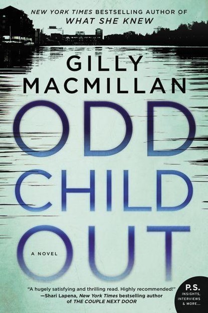 Odd Child Out, Gilly Macmillan - Paperback - 9780062476821