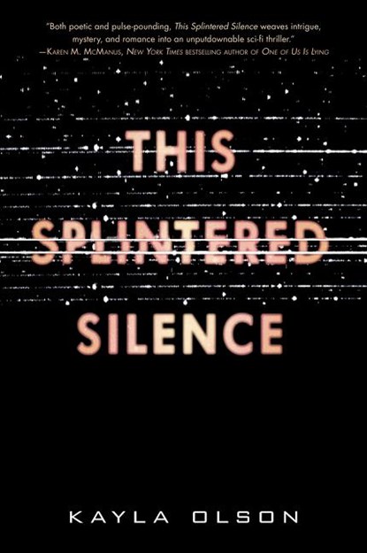 This Splintered Silence, Kayla Olson - Paperback - 9780062484918