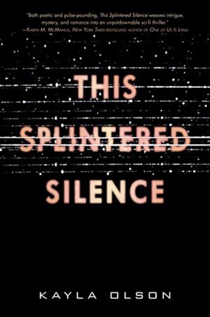 This Splintered Silence, Kayla Olson - Ebook - 9780062484925