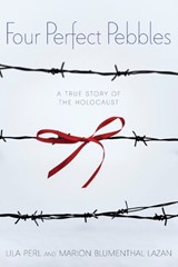 Four Perfect Pebbles: A True Story of the Holocaust - Lila Perl - 9780062489968