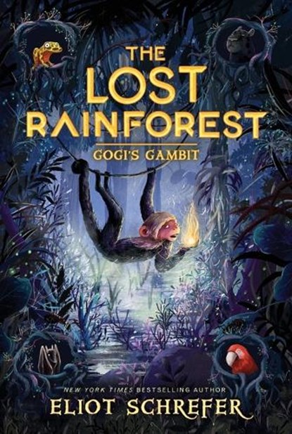 The Lost Rainforest #2: Gogi's Gambit, Eliot Schrefer - Paperback - 9780062491152