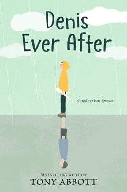 Denis Ever After, ABBOTT,  Tony - Gebonden - 9780062491220