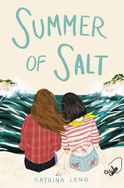 Summer of Salt, Katrina Leno - Ebook - 9780062493644