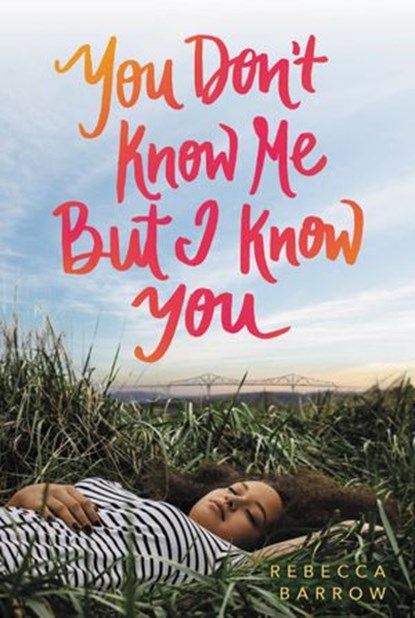 You Don't Know Me but I Know You, Rebecca Barrow - Ebook - 9780062494214