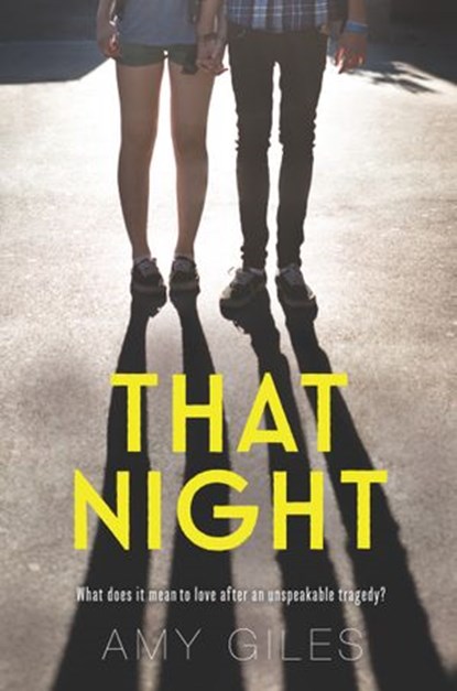 That Night, Amy Giles - Ebook - 9780062495792