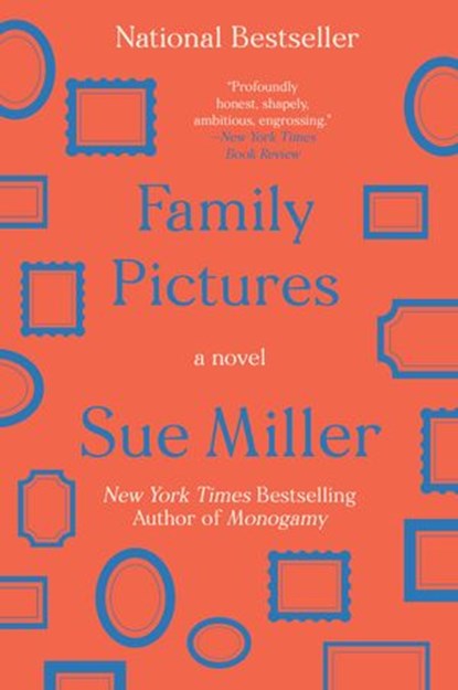 Family Pictures, Sue Miller - Ebook - 9780062495808