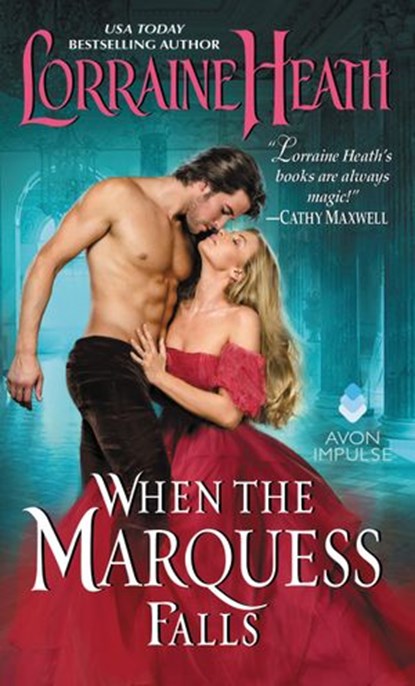 When the Marquess Falls, Lorraine Heath - Ebook - 9780062496874