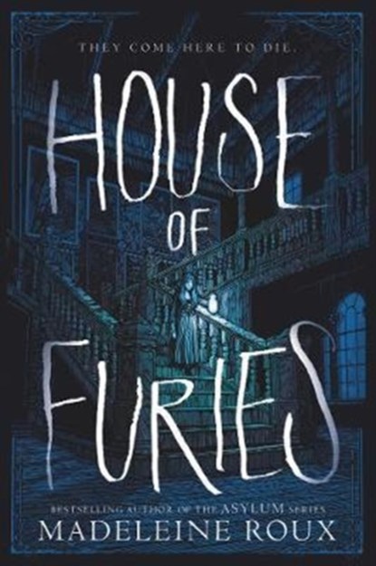 House of Furies, Madeleine Roux - Paperback - 9780062498595