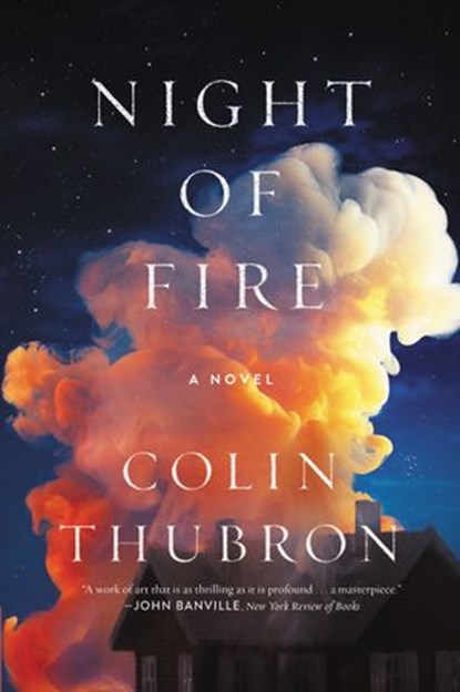 Night of Fire, Colin Thubron - Ebook - 9780062499776