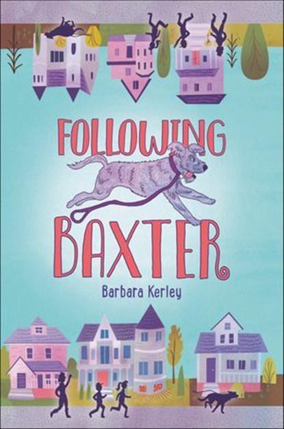 Following Baxter, Barbara Kerley - Ebook - 9780062499806