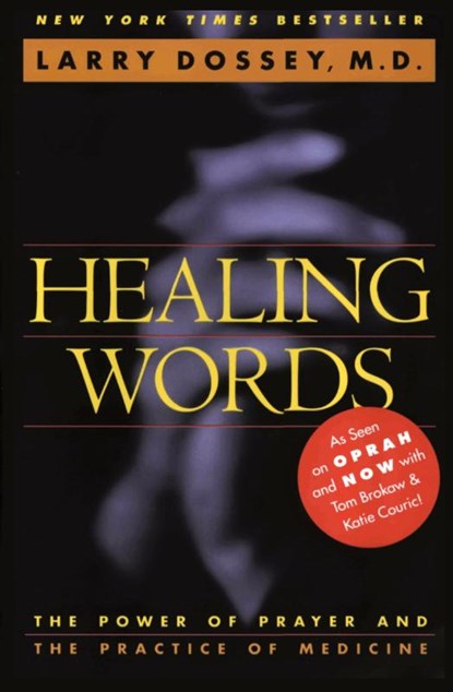 Healing Words, Larry Dossey - Paperback - 9780062502520