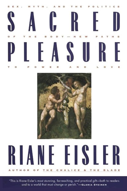 Sacred Pleasure, Riane Eisler - Paperback - 9780062502834