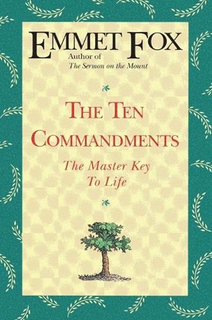 The Ten Commandments, Emmet Fox - Paperback - 9780062503077