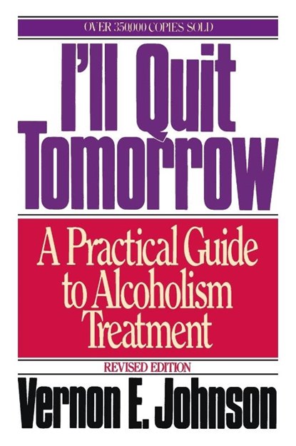 I'll Quit Tomorrow, Vernon E MD. Johnston - Paperback - 9780062504333