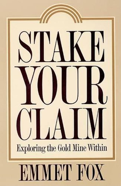 Stake Your Claim, Emmet Fox - Paperback - 9780062505378