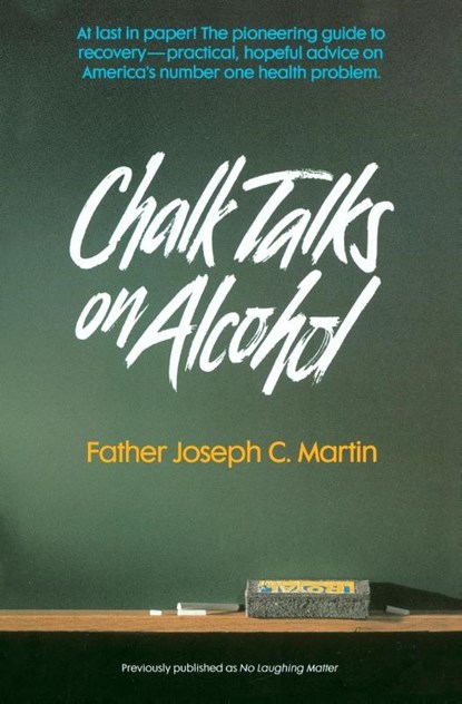 Chalk Talks on Alcohol, Joseph Fr. Martin - Paperback - 9780062505934