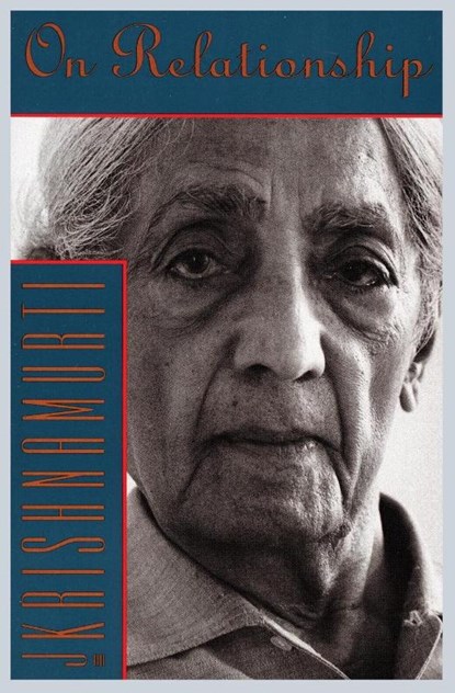 On Relationship, Jiddu Krishnamurti - Paperback - 9780062506085