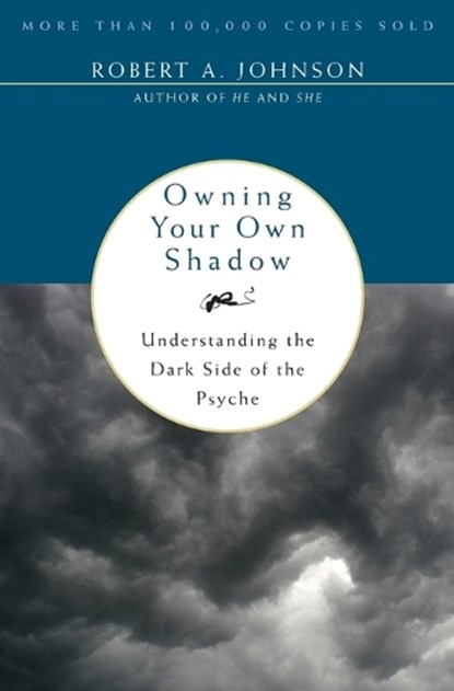 Owning Your Own Shadow, Robert A Johnson - Paperback - 9780062507549