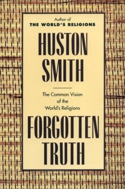 Forgotten Truth, Huston Smith - Paperback - 9780062507877