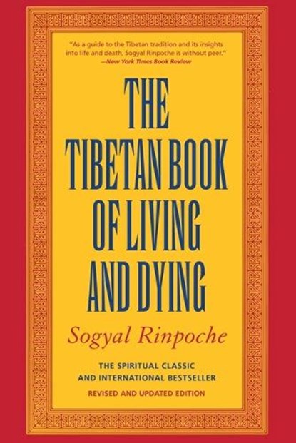 The Tibetan Book of Living and Dying, Sogyal Rinpoche - Paperback - 9780062508348