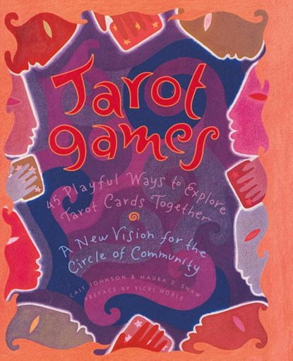 Tarot Games, Cait Johnson ; Maura D. Shaw - Paperback - 9780062509642