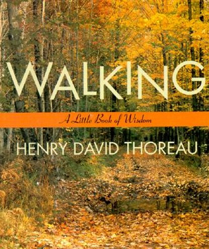 Walking, Henry David Thoreau - Paperback - 9780062511133