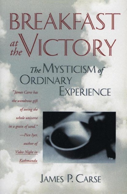 Breakfast at the Victory, James P Carse - Paperback - 9780062511713