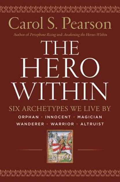 The Hero Within, Carol S. Pearson - Paperback - 9780062515551