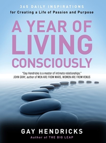 A Year of Living Consciously, Gay Hendricks - Paperback - 9780062515889