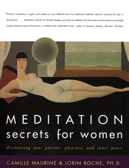 Meditation Secrets For Women Discovering Your Passion, Pleasure, and Inn er Peace, C Maurine ; L Roche - Paperback - 9780062516978
