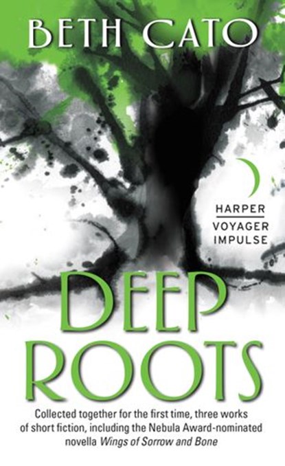 Deep Roots, Beth Cato - Ebook - 9780062561572