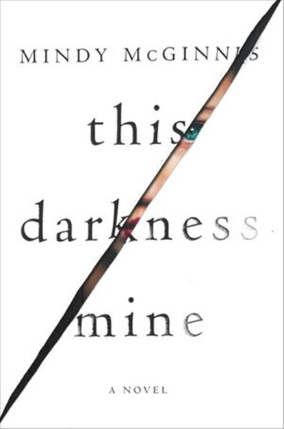 This Darkness Mine, Mindy McGinnis - Ebook - 9780062561619