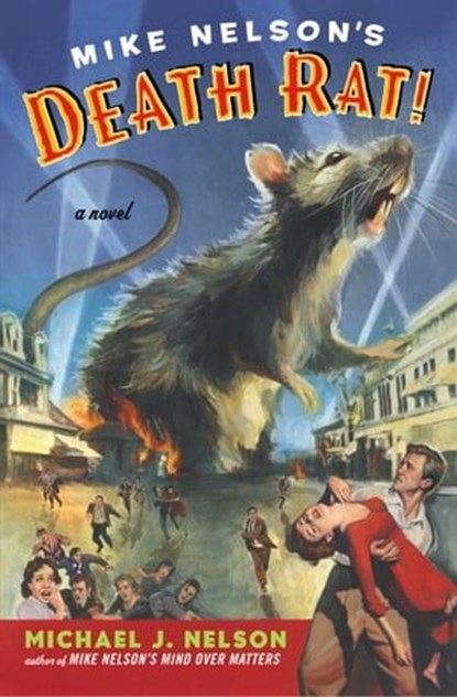 Mike Nelson's Death Rat!, Michael J. Nelson - Ebook - 9780062561923